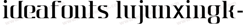 IdeaFonts LuJunXingK字体转换